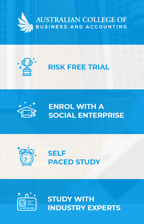 Risk Free Trial, Enrol with a Social Enterprise, Self Paced Study, Study with Industry Experts