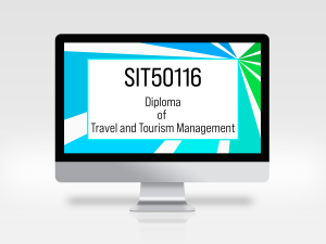 SIT50116 Diploma of Travel and Tourism Management, travel and tourism course