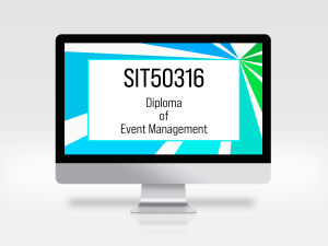 SIT50316 Diploma of Event Management, event management course