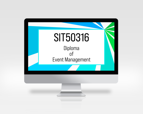 SIT50316 Diploma of Event Management, event management course